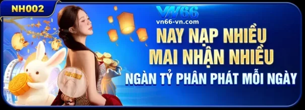 VN66 mang đến hàng loạt chương trình khuyến mãi dành riêng cho thành viên mới. Khi đăng ký tài khoản lần đầu, người chơi sẽ nhận được gói thưởng chào mừng cực kỳ hấp dẫn. Ngoài ra, còn có nhiều ưu đãi hoàn tiền, vòng quay may mắn, và phần quà giá trị khác mỗi tuần. VN66 bonus liên tục cập nhật, mang lại cơ hội nhận thưởng không giới hạn cho người chơi trung thành. Đừng bỏ lỡ cơ hội nhận phần quà lớn khi tham gia ngay hôm nay!